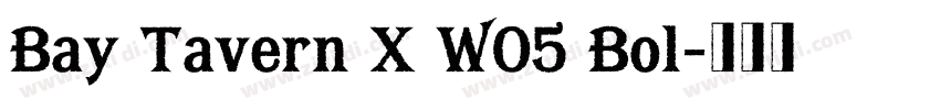 Bay Tavern X W05 Bol字体转换